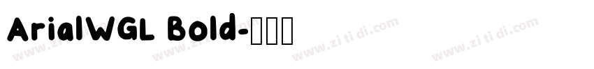 ArialWGL Bold字体转换